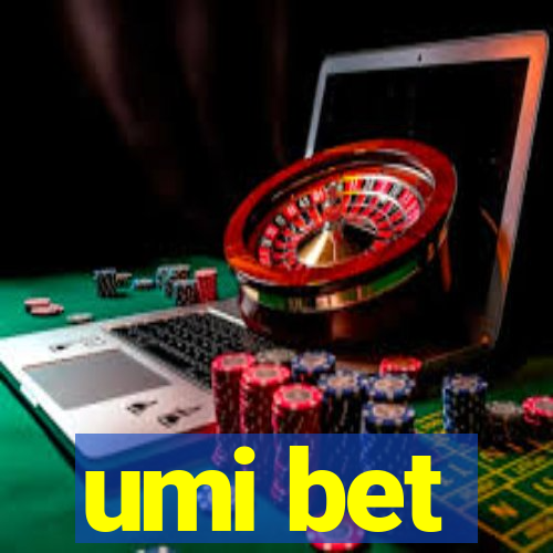 umi bet